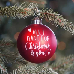 Unique Glass Christmas Bauble "All I Want For Christmas" 8cm Red